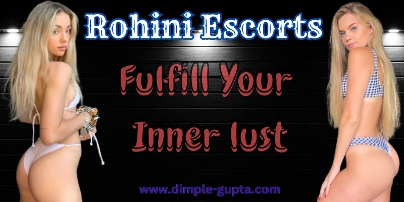 Rohini Escorts